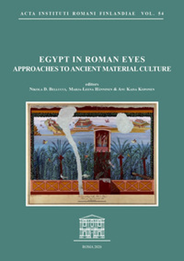Egypt in Roman eyes. Approaches to ancient material culture - Librerie.coop