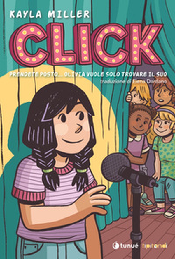 Click. Prendete posto. Olivia vuole solo trovare il suo - Librerie.coop Click. Prendete posto. Olivia vuole solo trovare il suo - Librerie.coop