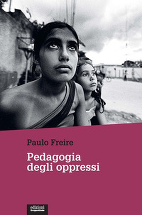 Pedagogia degli oppressi - Librerie.coop Pedagogia degli oppressi - Librerie.coop