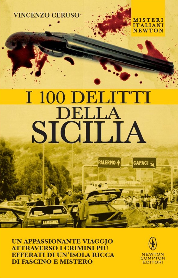 I 100 delitti della Sicilia - Librerie.coop I 100 delitti della Sicilia - Librerie.coop