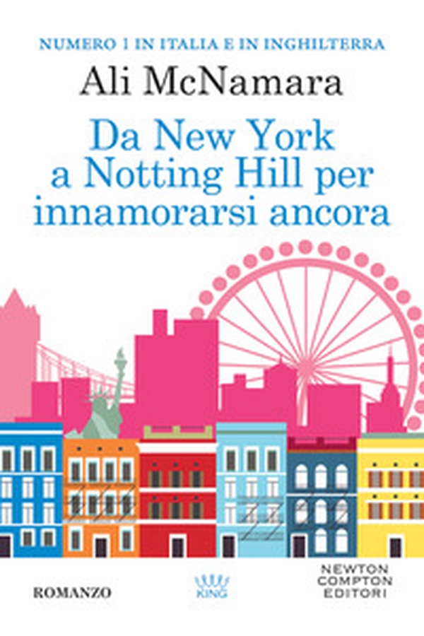 Da New York a Notting Hill per innamorarsi ancora - Librerie.coop Da New York a Notting Hill per innamorarsi ancora - Librerie.coop