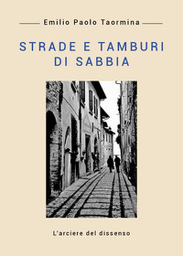 Strade e tamburi di sabbia - Librerie.coop Strade e tamburi di sabbia - Librerie.coop