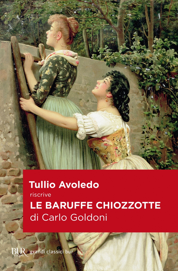Le baruffe chiozzotte di Carlo Goldoni - Librerie.coop Le baruffe chiozzotte di Carlo Goldoni - Librerie.coop