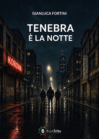 Tenebra è la notte - Librerie.coop