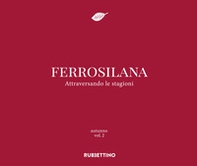 Ferrosilana. Attraversando le stagioni - Vol. 2 - Librerie.coop