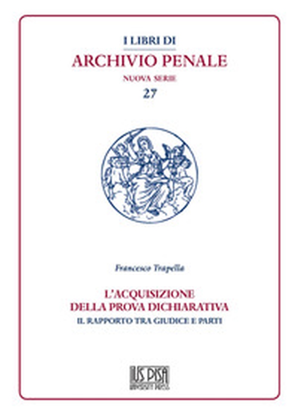 L'acquisizione della prova dichiarativa. Il rapporto tra giudice e le parti - Librerie.coop L'acquisizione della prova dichiarativa. Il rapporto tra giudice e le parti - Librerie.coop