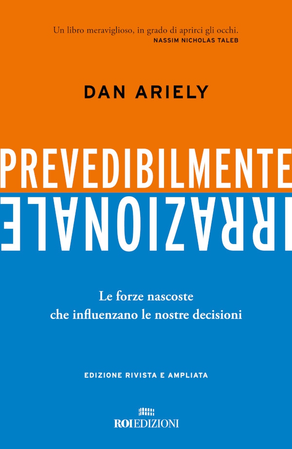 Prevedibilmente irrazionale - Librerie.coop Prevedibilmente irrazionale - Librerie.coop