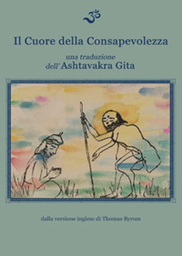 Il cuore della consapevolezza - Librerie.coop Il cuore della consapevolezza - Librerie.coop