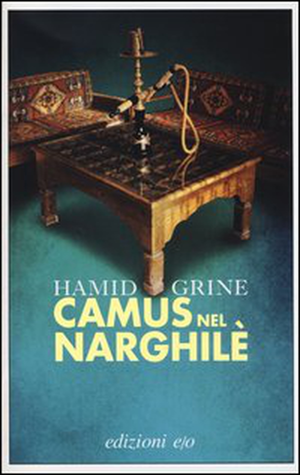 Camus nel narghilè - Librerie.coop Camus nel narghilè - Librerie.coop