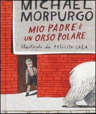 Mio padre è un orso polare - Librerie.coop