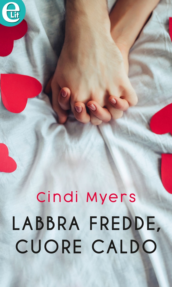 Labbra fredde, cuore caldo (eLit) - Librerie.coop Labbra fredde, cuore caldo (eLit) - Librerie.coop