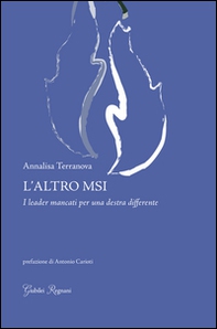 L'altro MSI. I leader mancanti per una destra differente - Librerie.coop