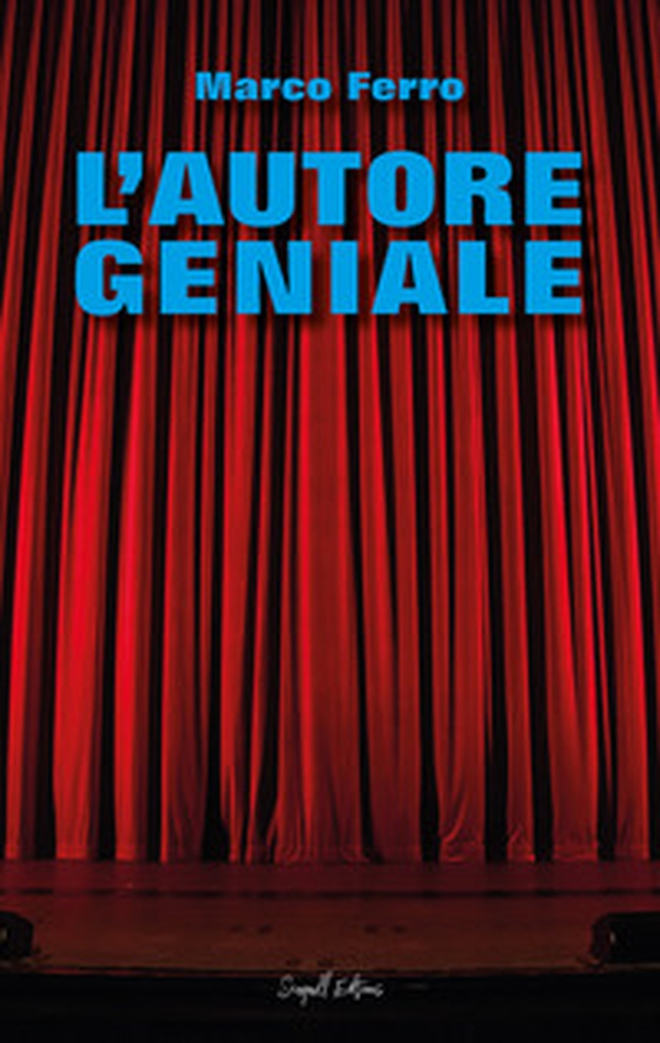L'autore geniale - Librerie.coop L'autore geniale - Librerie.coop