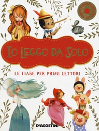Io leggo da solo. Le fiabe per primi lettori. Ediz. deluxe - Librerie.coop Io leggo da solo. Le fiabe per primi lettori. Ediz. deluxe - Librerie.coop