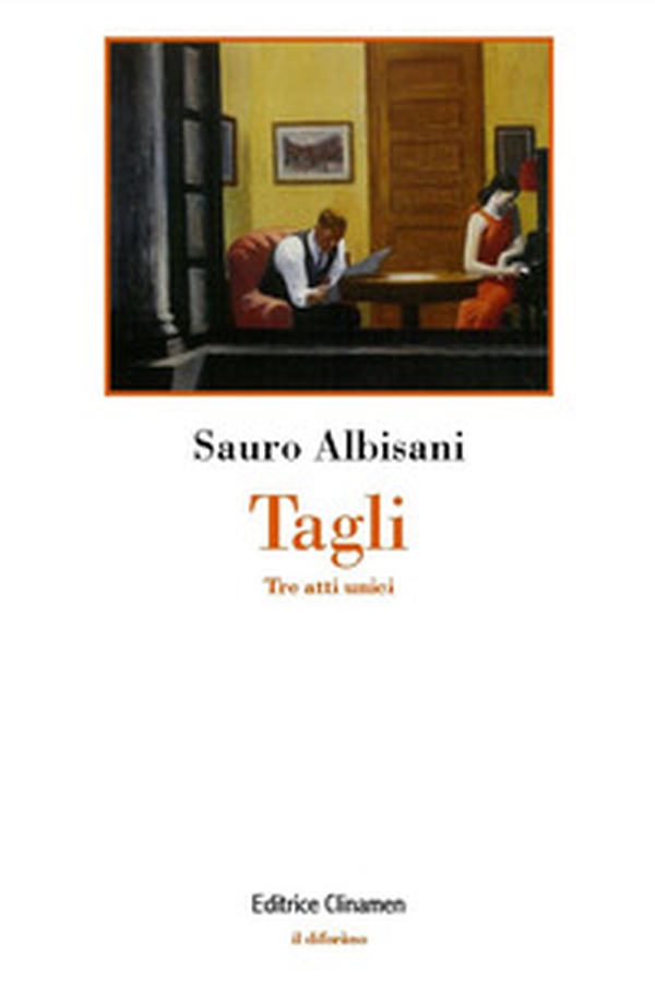 Tagli. Tre atti unici - Librerie.coop Tagli. Tre atti unici - Librerie.coop