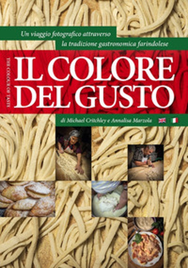 Il colore del gusto. Un viaggio fotografico attraverso la tradizione gastronomica farindolese. Ediz. italiana e inglese - Librerie.coop Il colore del gusto. Un viaggio fotografico attraverso la tradizione gastronomica farindolese. Ediz. italiana e inglese - Librerie.coop