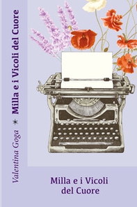 Milla e i vicoli del cuore - Librerie.coop