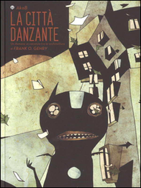 La città danzante. Un demone in vacanza tra le architetture di Frank O. Gehry - Librerie.coop La città danzante. Un demone in vacanza tra le architetture di Frank O. Gehry - Librerie.coop