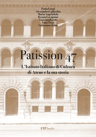 Patission 47. L'Istituto italiano di Cultura di Atene e la sua Storia - Librerie.coop