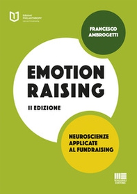 Emotionraising. Neuroscienze applicate al fundraising - Librerie.coop