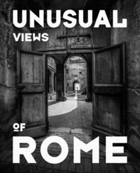 Unusual views of Rome - Librerie.coop Unusual views of Rome - Librerie.coop