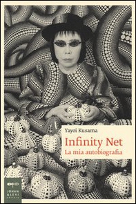 Infinity net. La mia autobiografia - Librerie.coop Infinity net. La mia autobiografia - Librerie.coop