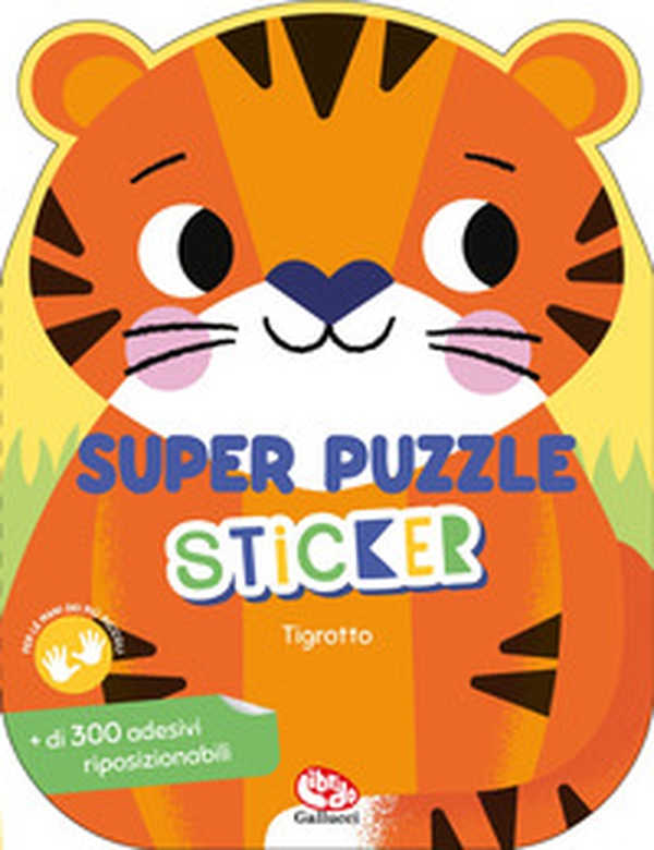 Tigrotto. I miei super sticker - Librerie.coop