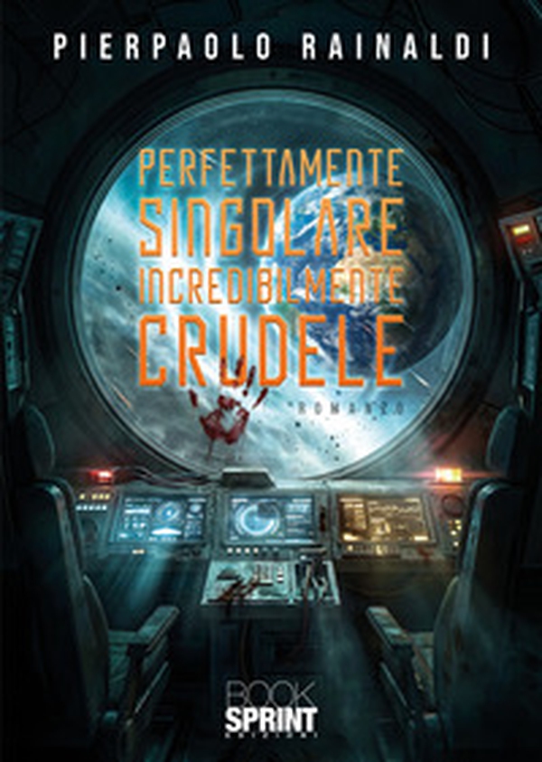 Perfettamente singolare incredibilmente crudele - Librerie.coop