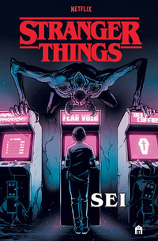 Stranger Things. Sei - Librerie.coop Stranger Things. Sei - Librerie.coop