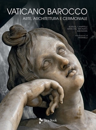 Vaticano barocco. Arte, architettura e cerimoniale - Librerie.coop
