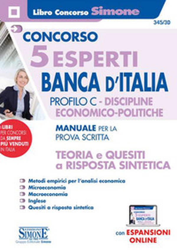 Concorso 5 esperti Banca d'Italia. Profilo C. Discipline economico-politiche. Manuale per la prova scritta. Teoria e quesiti a risposta sintetica - Librerie.coop Concorso 5 esperti Banca d'Italia. Profilo C. Discipline economico-politiche. Manuale per la prova scritta. Teoria e quesiti a risposta sintetica - Librerie.coop