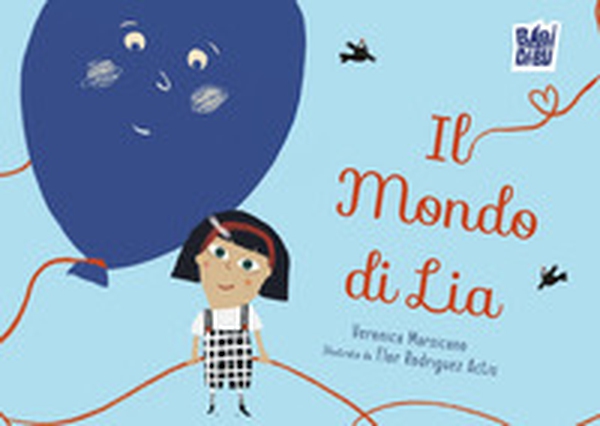 Il mondo di Lia - Librerie.coop