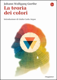 La teoria dei colori - Librerie.coop La teoria dei colori - Librerie.coop