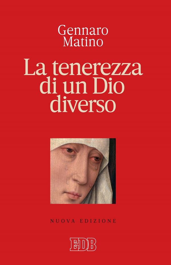 La tenerezza di un Dio diverso - Librerie.coop La tenerezza di un Dio diverso - Librerie.coop