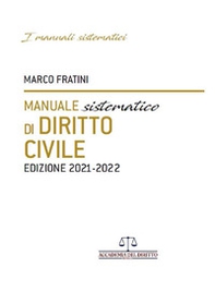 Manuale sistematico di diritto civile 2021-2022 - Librerie.coop