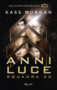 Anni luce. Squadra 20 - Librerie.coop