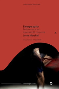 Il corpo parla. Performance ed espressività corporea - Librerie.coop