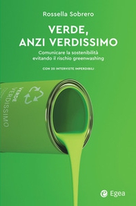 Verde, anzi verdissimo. Comunicare la sostenibilità evitando il rischio greenwashing - Librerie.coop