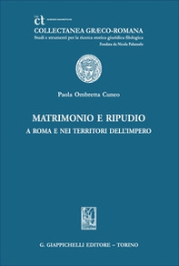 Matrimonio e ripudio a Roma e nei territori dell'Impero - Librerie.coop