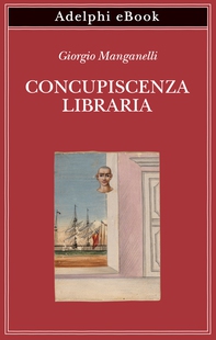 Concupiscenza libraria - Librerie.coop Concupiscenza libraria - Librerie.coop