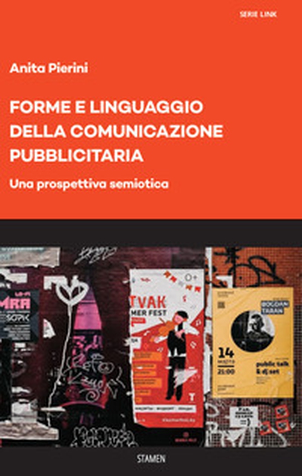 Forme e linguaggio della comunicazione pubblicitaria. Una prospettiva semiotica - Librerie.coop Forme e linguaggio della comunicazione pubblicitaria. Una prospettiva semiotica - Librerie.coop