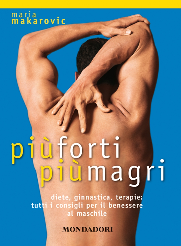 Più forti più magri - Librerie.coop Più forti più magri - Librerie.coop