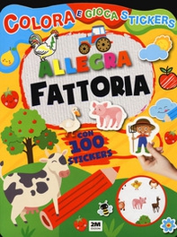 Allegra fattoria. Colora e gioca stickers - Librerie.coop