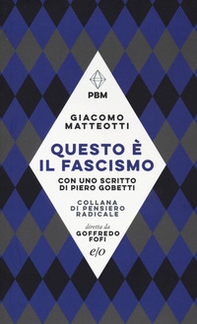 Questo è il fascismo. I discorsi del 31 gennaio 1921 e del 30 maggio 1924. Con uno scritto di Piero Gobetti - Librerie.coop Questo è il fascismo. I discorsi del 31 gennaio 1921 e del 30 maggio 1924. Con uno scritto di Piero Gobetti - Librerie.coop