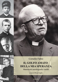 Il golfo amato della mia speranza. Manoscritti autobiografici inediti - Librerie.coop