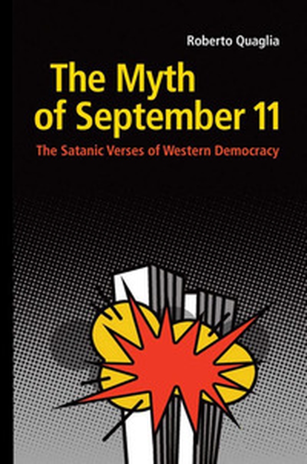 The Myth of September 11. The Satanic Verses of Western Democracy - Librerie.coop The Myth of September 11. The Satanic Verses of Western Democracy - Librerie.coop