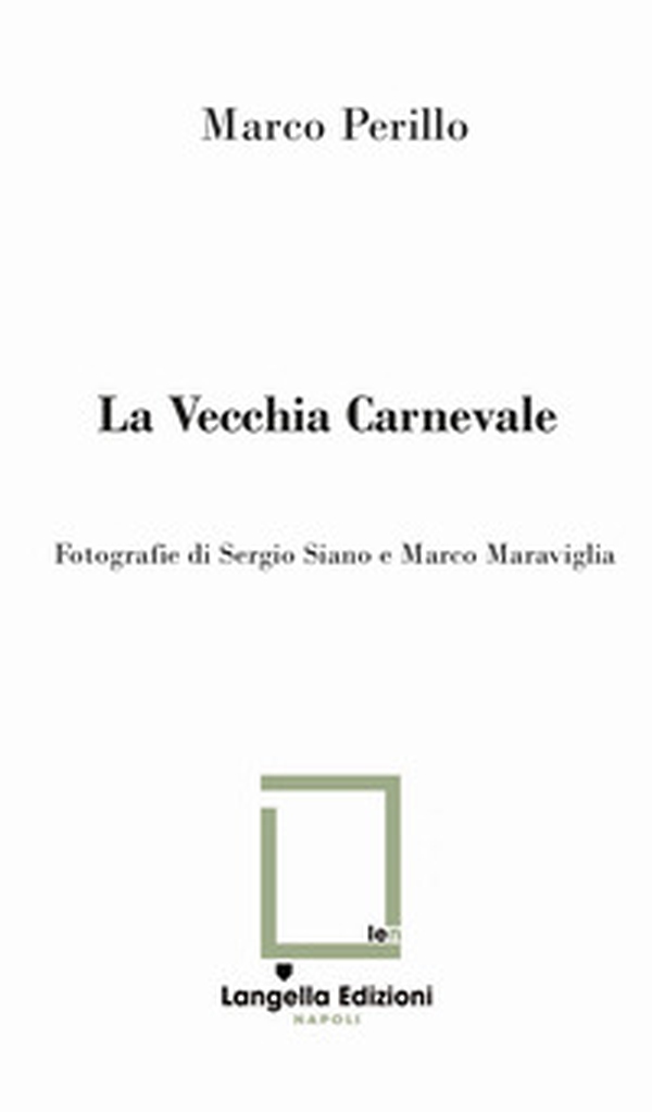 La Vecchia Carnevale - Librerie.coop La Vecchia Carnevale - Librerie.coop