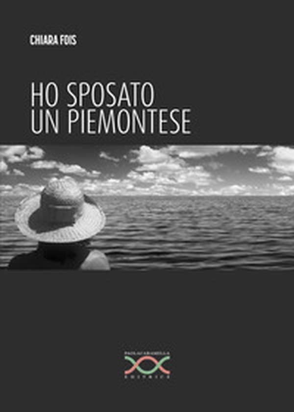 Ho sposato un piemontese - Librerie.coop Ho sposato un piemontese - Librerie.coop