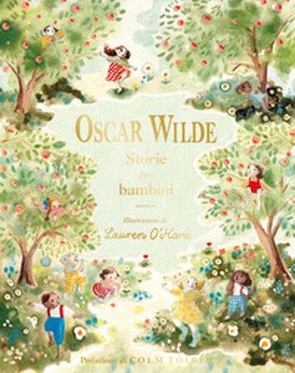 Oscar Wilde. Storie per bambini - Librerie.coop