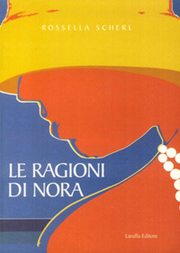 Le ragioni di Nora - Librerie.coop Le ragioni di Nora - Librerie.coop